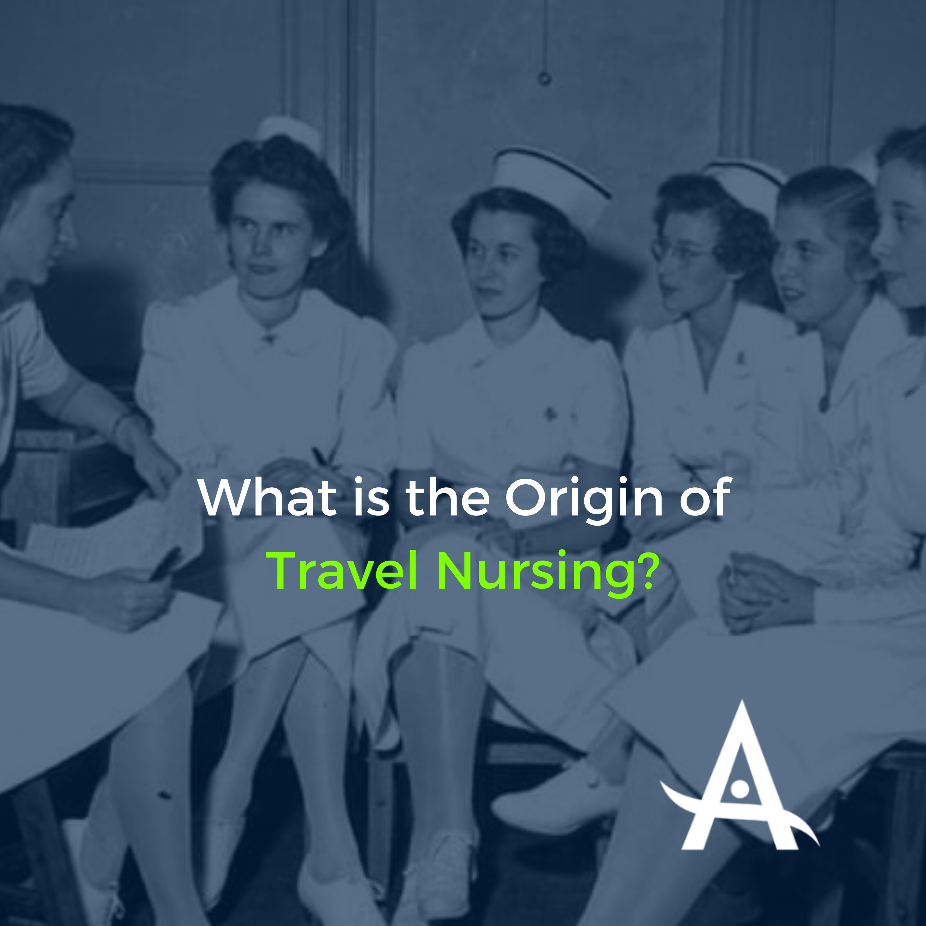 What is the Origin of Travel Nursing