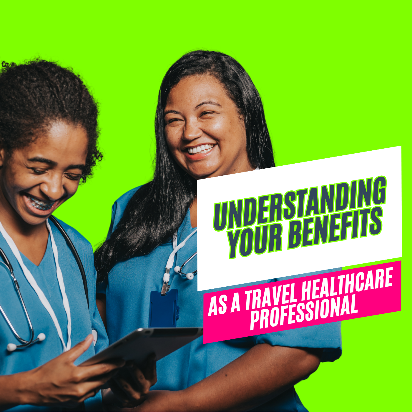 Understanding Your Benefits as a Travel Healthcare Professional