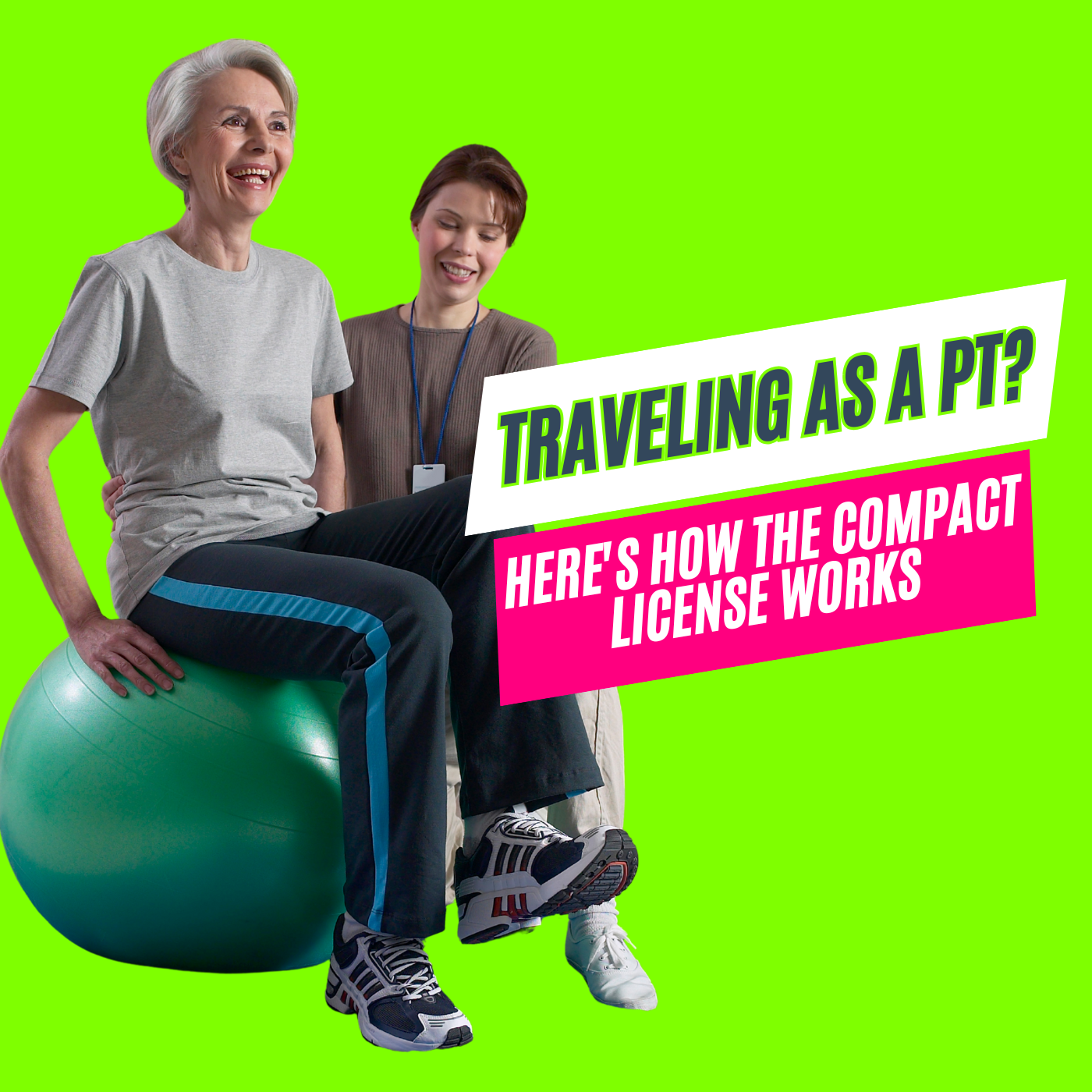 Let’s talk Compact PT Licenses!